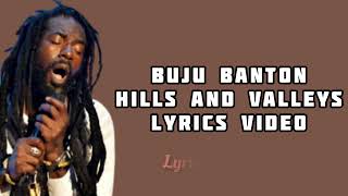 Buju Blanton  Hills and Valleys  Official Lyrics Video [upl. by Healy]