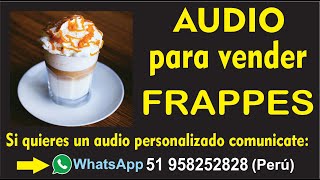 Audio para vender Frappes [upl. by Adnilrev340]