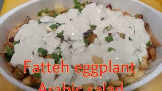 FATTEH SALAD Eggplant saladfatteh eggplant salad recipeLebanese fatteh salad Arabic fatteh salad [upl. by Aicele]