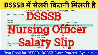 DSSSB Salary  DSSSB Staff Nurse Salary  DSSSB Nursing Officer Salary  Nursing Officer Salary [upl. by Albertina]