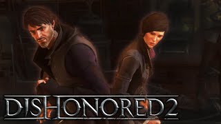 Dishonored 2  An Uncanny Sequel  2021 Review [upl. by Yhtnomit]