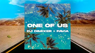 DJ DimixeR  FAVIA  One of Us  Lyric Video [upl. by Phio]