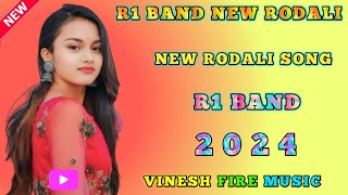 r1 band new rodali song 2024  new rodali song  r1 band💞 New Timli song 2025🔈 Vinesh Fire Music [upl. by Moguel]