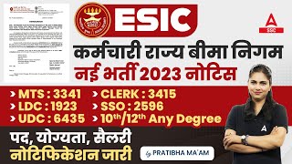 ESIC Recruitment 2023  ESIC MTS Clerk LDC UDC SSO  ESIC Age Salary Eligibility Full Details [upl. by Natelson]