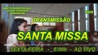 SANTA MISSA  VIVO  6h  221124  CATEDRAL N S DAS DORES  JANUÁRIAMG [upl. by Janeva]