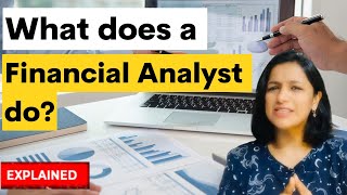 What does a financial analyst do Simple Explanation [upl. by Rod]