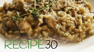 Perfect Mushroom Risotto  By RECIPE30com [upl. by Hettie]