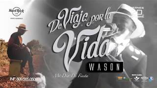 Wason PROMO DE VIAJE POR LA VIDA HRLIVESD [upl. by Nileuqcaj]