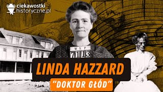 Linda Hazzard – „Doktor głód” [upl. by Emily14]