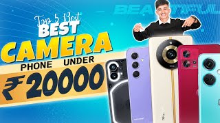 Top 5 Best Camera Smartphone Under 20000 in December 2023  Best MidRange Camera Phone Under 20000 [upl. by Odnomyar613]