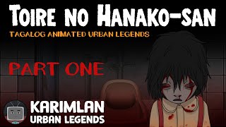 Toire no Hanakosan Karimlan Urban Legends Tagalog Animated Horror Story Part 1 [upl. by Llij739]