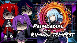 Primordial React to Rimuru Tempest  Gacha Reaction [upl. by Ailime]