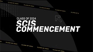 SCIS Commencement 2024  Undergraduate [upl. by Racso]