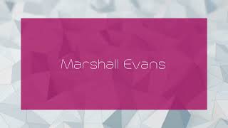 Marshall Evans  appearance [upl. by Nahsor736]