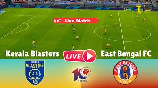 LIVE Kerala Blasters vs East Bengal FC ISL 2324 Full Match  Video Game Simulation [upl. by Hertzog972]