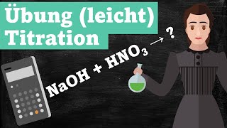 Übung leicht Titration von Salpetersäure mit Natronlauge [upl. by Schnapp]