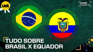 BRASIL X EQUADOR ONDE ASSISTIR TRANSMISSÃO AO VIVO E HORÁRIO PELAS ELIMINATÓRIAS DA COPA DO MUNDO [upl. by Maxantia36]