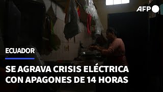 “Dan ganas de llorar” se agrava crisis eléctrica en Ecuador con apagones de 14 horas  AFP [upl. by Nnyrat4]