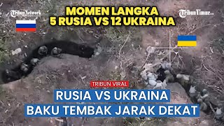 Full Pertempuran Jarak Dekat Rusia Vs Ukraina Dalam Parit 12 Tentara Ukraina Kabur [upl. by Naitsirk]