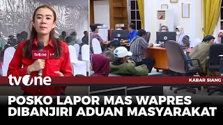 Menengok Suasana Posko Lapor Mas Wapres  Kabar Siang tvOne [upl. by Sherline]