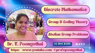 2 Abelian Group Problems 1 amp 2  Group Theory and Coding Theory  Discrete Mathematics [upl. by Cirted177]