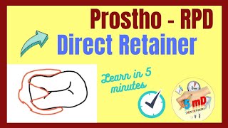 Direct Retainer  Parts of RPD  Prosthodontics easy lecture [upl. by Lenroc695]