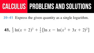 41 Express the given quantity as a single logarithm 13 ln⁡x23 12ln⁡xln⁡x23x22 [upl. by Secilu]