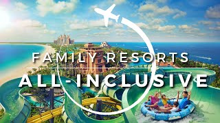 15 Best Affordable AllInclusive Family Resorts in The World  Travel With Kids 2023 [upl. by Arraeis]