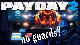 Alesso Heist NO guards Silent Assassin mod Payday2 [upl. by Nwahsem]