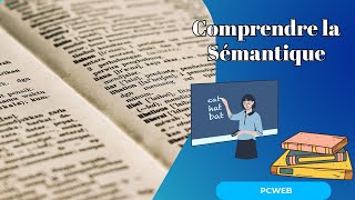 Comprendre la Sémantique Définition et Importance [upl. by Maze]