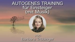 AUTOGENES TRAINING für Einsteiger mit Musik [upl. by Decato225]