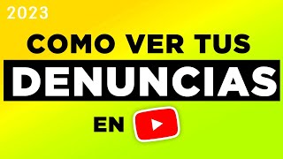 Cómo ver tus DENUNCIAS a videos en YouTube 2023  Ver el estado de tus denuncias en Youtube [upl. by Natalie]