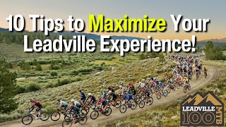 10 Race Prep Tips For The Leadville 100 Mountain Bike Race [upl. by Liggitt]