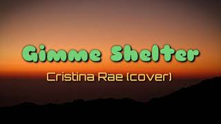 Gimme Shelter Lyrics  Cristina Rae cover on agt [upl. by Initirb]