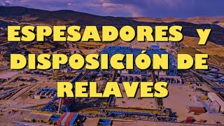 Las Bambas  Espesadores y disposición de Relaves [upl. by Ojahtnamas]