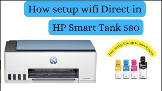 How to setup WiFi Direct in Hp smart Tank 580 printer gulftech28 [upl. by Dupuis676]