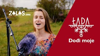 Łada – Dođi moje  Zalasorg [upl. by Anselmo]