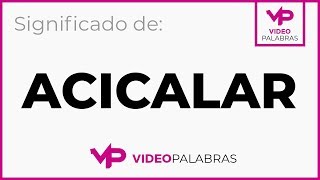 Qué significa ACICALAR  Significado de ACICALAR  Video Palabras  Diccionario [upl. by Charbonneau]