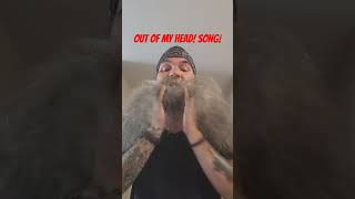 Out of My head song Bearded Man [upl. by Ellehcil356]