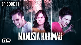 Manusia Harimau  Episode 11 [upl. by Ledarf]