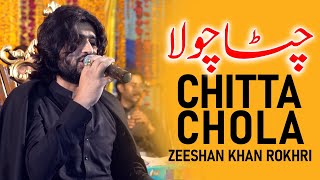 CHITTA CHOLA  Saraiki Top  Full Song  Zeeshan Khan Rokhri  Live Show [upl. by Trever]