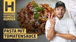 Schnelles Pasta mit Tomatensauce Rezept von Steffen Henssler [upl. by Mickelson]