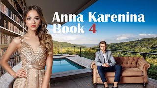 Anna Karenina Book 4 Audiobook  Romance Audiobooks Full Length [upl. by Leeland]