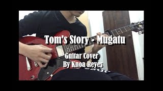 Toms Story  Mugatu Guitar Cover [upl. by Nitneuq171]