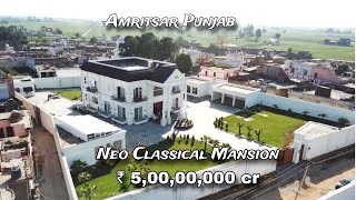 ₹ 5 Cr  Neo Classical Mansion  II Design  Amritsar Punjab [upl. by Ilellan]