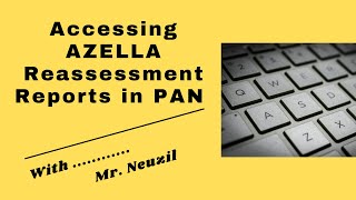 Accessing AZELLA Reassessment Reports in PAN [upl. by Anoit209]