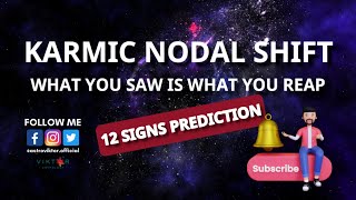 Karmic Nodal Shift  All 12 Zodiac Signs Predictions 2023 [upl. by Arundel]