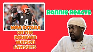 New Details On Deshawn Watson Lawsuit  Full Case Breakdown  Ronnie Reacts [upl. by Alleb]