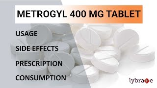 METROGYL 400 MG Tablet  Uses Side Effects Prescription amp Consumption  2019 [upl. by Toney99]