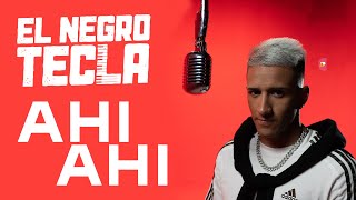 El Negro Tecla  Ahí Ahí Lyric Video [upl. by Kin]